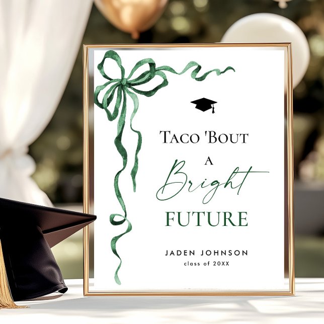 Trendy Taco Bout a Bright Future Abschluss Poster (Von Creator hochgeladen)
