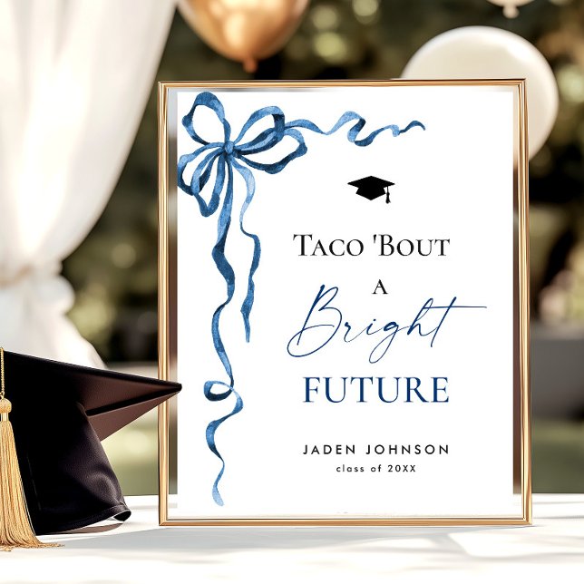 Trendy Taco Bout a Bright Future Abschluss Poster (Von Creator hochgeladen)