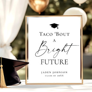 Trendy Taco Bout a Bright Future Abschluss Poster