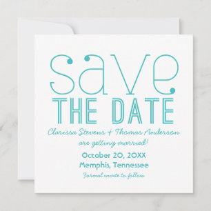Trendy Typografy Save the Date Invite, Aqua Einladung
