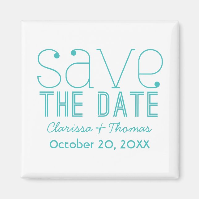 Trendy Typografy Save the Date Magnet, Aqua Magnet (Vorne)