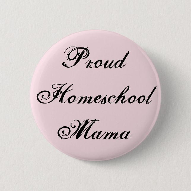 Trendy und Proud Homeschool Mama Button (Vorderseite)