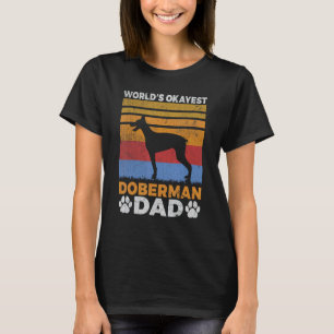 Trendy Worlds okayester Dobermann-Vater T-Shirt
