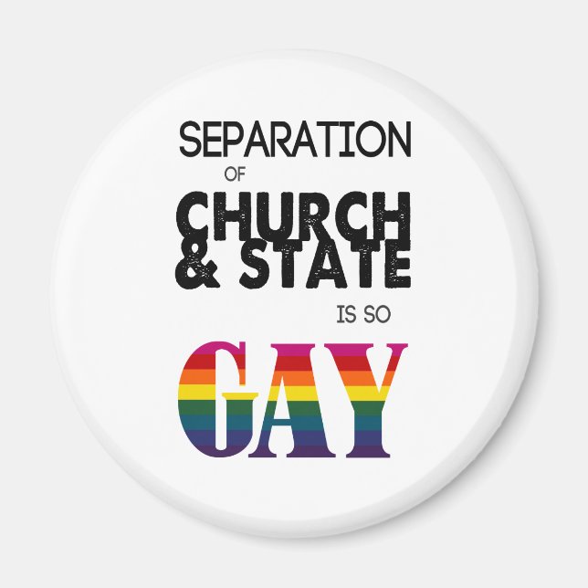Trennung von Kirche und Staat ist so GAY Magnet (Vorne)