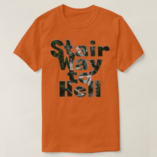 Treppenweg zur Hölle T-Shirt (Design vorne)