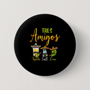 Tres Amigos Tequila Limones Malcantone Button