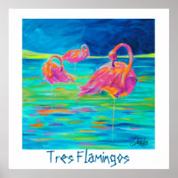 Tres Flamingos Poster