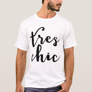Tres schicke französische Phrase T-Shirt