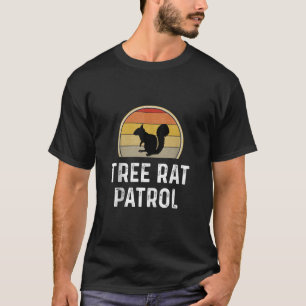 Trete Rat Patrol Squirrel Hunter Gifts Funny Hunti T-Shirt