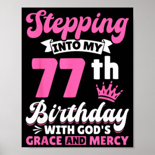 Treten in meinen 77. Geburtstag mit Gottes Gnade u Poster