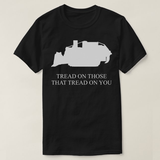 Treten Sie auf die, die Sie Killdozer befahren T-Shirt (Design vorne)