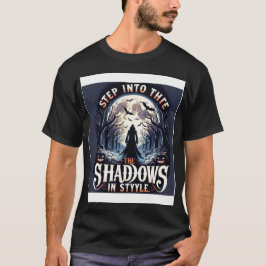 Treten Sie ein in die Schatten im Stil" T-Shirt