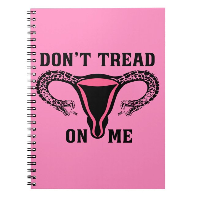 Treten Sie mir keine weibliche Pro-Wahl entgegen Notizblock (Vorderseite)