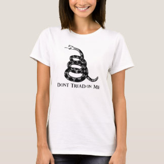 Treten Sie nicht auf mir T - Shirt