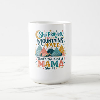Treue Mama „Berge Bewegt“ Christliches Geschenk Kaffeetasse