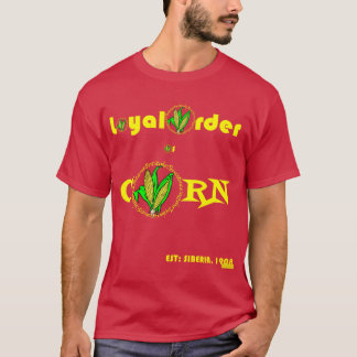 treue Ordnung des Mais T-Shirt