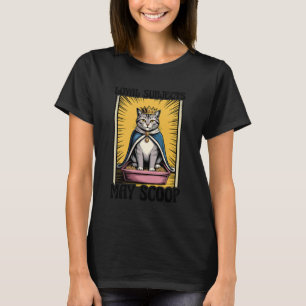 Treue Untertanen dürfen Katzenliebhaber-Katzentoil T-Shirt