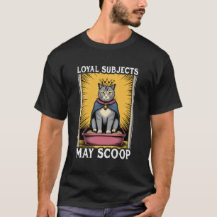 Treue Untertanen dürfen lustige Katzenstreu-Box sc T-Shirt
