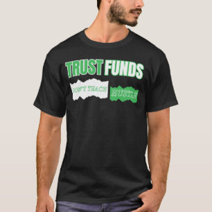 Treuhandfonds lehren Hustle™ nicht aus Grit T-Shirt