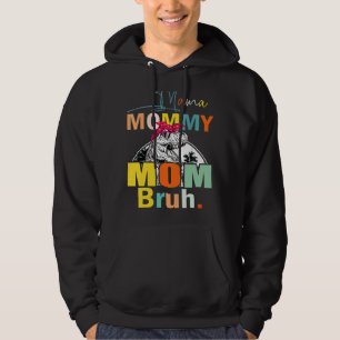 Trex Mama Mommy Mama Bruh Mommy and me Boy Mama Hoodie
