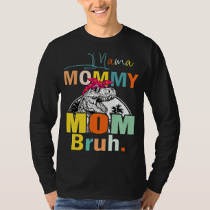 Trex Mama Mommy Mama Bruh Mommy and me Boy Mama T-Shirt
