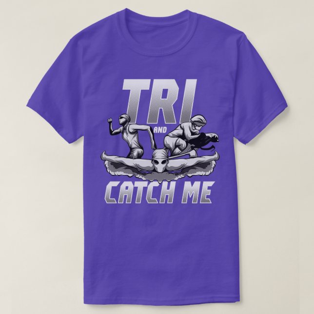 Tri Catch Me Triathlon Triathlon Triathleten Bike  T-Shirt (Design vorne)