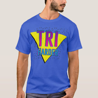 Tri Harder 1 T-Shirt