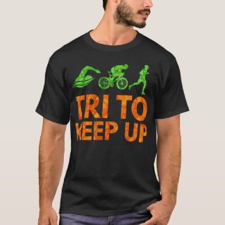 Tri zum Behalt T-Shirt