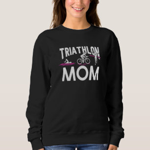Triathlete Rad fahren Triathlon Mama Sweatshirt