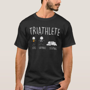 Triathlete Stickman Eat Video Game Sleep Funny Gam T-Shirt