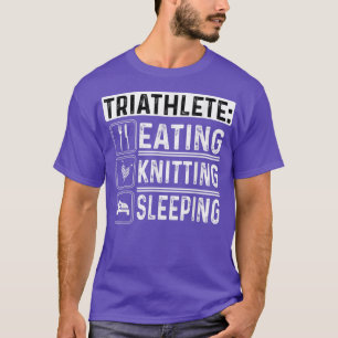 Triathleten essen Schlafen Crocheting Sew T-Shirt
