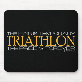 Triathlon - der Stolz ist Forever Mousepad