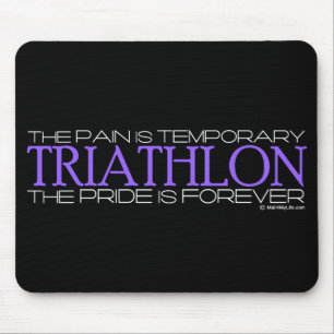 Triathlon - der Stolz ist Forever Mousepad