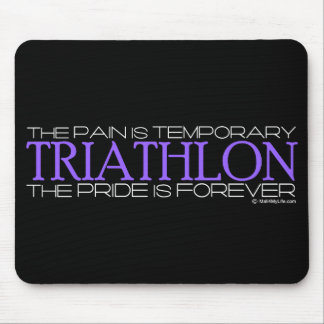 Triathlon - der Stolz ist Forever Mousepad