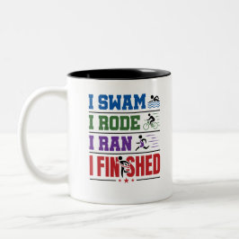 Triathlon Finisher I Swam I Rode I Ran I beendet Zweifarbige Tasse