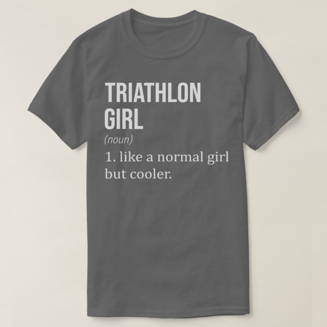 TRIATHLON Girl wie ein normales Mädchen, aber Cool T-Shirt (Design vorne)