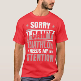 Triathlon Needs Achtung Cool Funny Triathlete Tr T-Shirt
