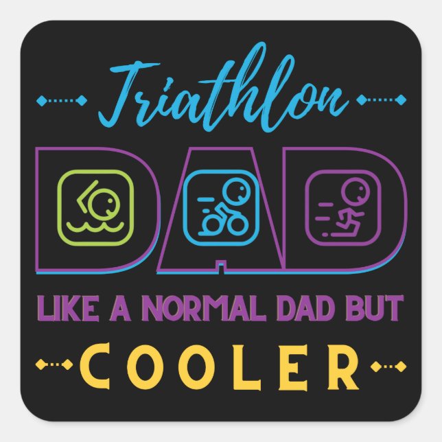 Triathlon Papa wie ein normaler Vater, aber cooler Quadratischer Aufkleber (Vorderseite)