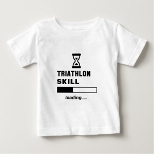 Triathlonfähigkeit Laden ...... Baby T-shirt