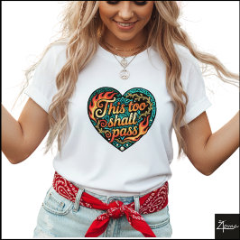 Tribal Geometric Heart This Too Shall Pass T-Shirt