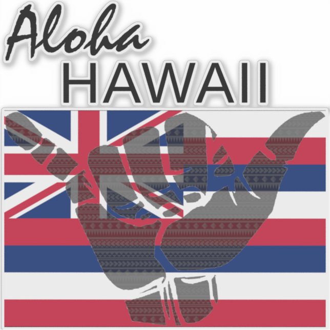TRIBAL SHAKA (HANG LOOSE) ALOHA HAWAII HIFLAG BG AUFKLEBER (Vorderseite)