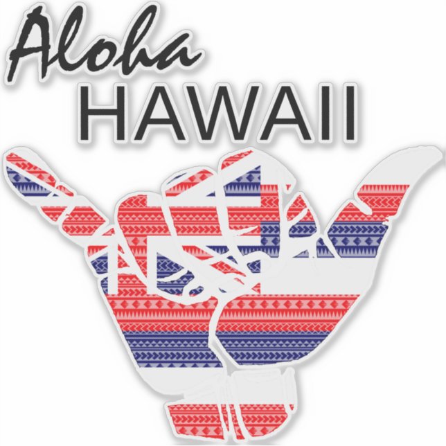 TRIBAL SHAKA (HANG LOOSE) ALOHA HAWAII HIFLAG TRBL AUFKLEBER (Vorderseite)