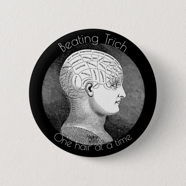 Trichotillomania/Trich Awareness Button (Vorderseite)