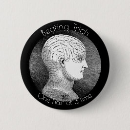 Trichotillomania/Trich Awareness Button