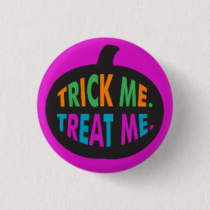 Trick Me Leckerei Me, Halloween Multi-Color Button
