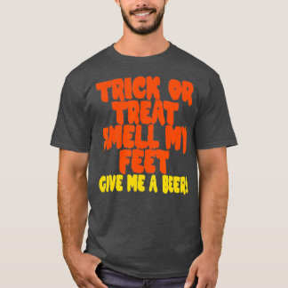 Trick oder behandeln Geruch mein Fütter geben mir T-Shirt