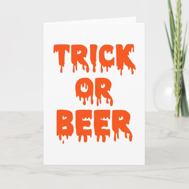 Trick oder Bier Halloween Karte (Vorderseite)