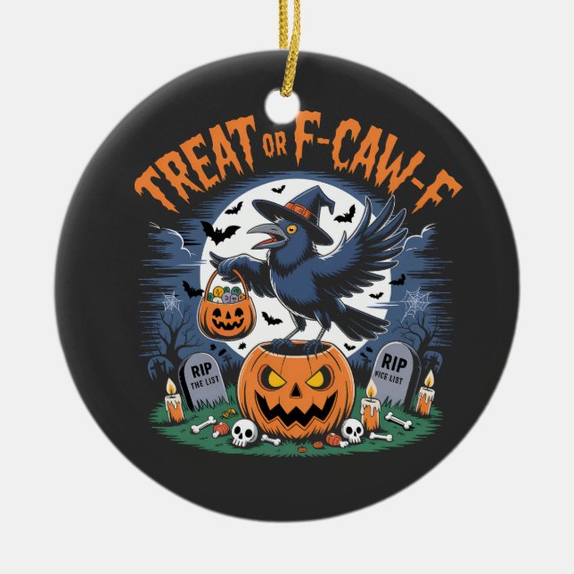 Trick oder F-Caw-f Funny Crow Halloween Spooky Keramik Ornament (Vorne)