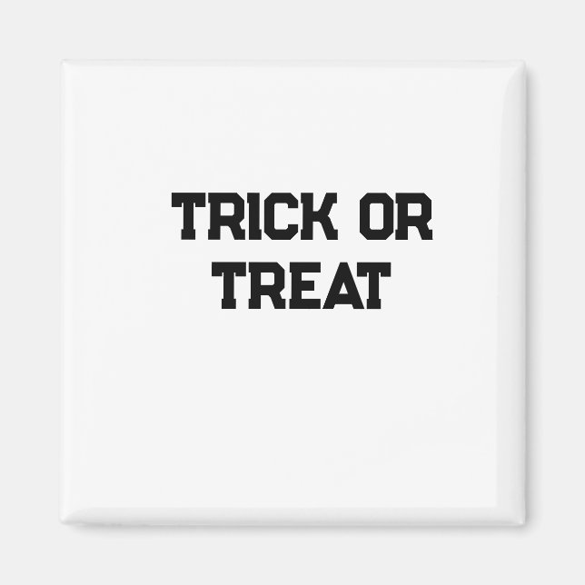 Trick oder. Leckerei Halloween schwarz schlicht Mi Magnet (Vorne)