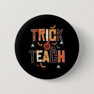 Trick oder lehren Retro Halloween Lehrerin Frauen Button